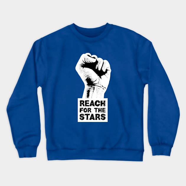 Reach for the stars Crewneck Sweatshirt by TompasCreations